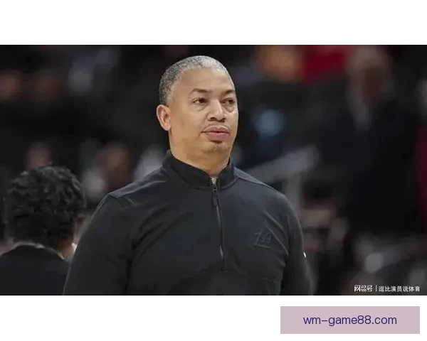 泰伦卢表示只要继续执教快船 就会保障邓恩合同